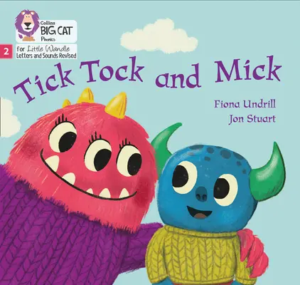 Tick Tock and Mick - Faza 2 - Tick Tock and Mick - Phase 2