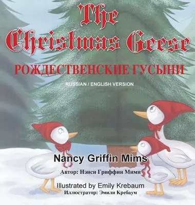 Gęsi na Boże Narodzenie: (z rosyjskim tłumaczeniem) - The Christmas Geese: (With Russian Translation)