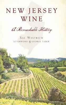 Wino z New Jersey: Niezwykła historia - New Jersey Wine: A Remarkable History