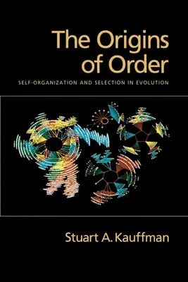 The Origins of Order: Samoorganizacja i selekcja w ewolucji - The Origins of Order: Self-Organization and Selection in Evolution