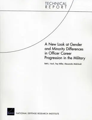 Nowe spojrzenie na różnice między płciami i mniejszościami w rozwoju kariery oficerskiej w wojsku - A New Look at Gender and Minority Differences in Officer Career Progression in the Military