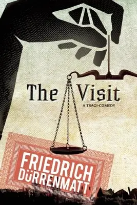 Wizyta: Tragikomedia - The Visit: A Tragicomedy