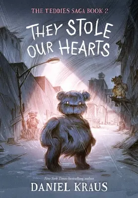 Skradli nasze serca: Saga o misiach, Księga 2 - They Stole Our Hearts: The Teddies Saga, Book 2