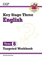 Nowy ukierunkowany zeszyt ćwiczeń KS3 do języka angielskiego na rok 8 (z odpowiedziami) - New KS3 English Year 8 Targeted Workbook (with answers)