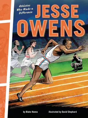 Jesse Owens: Sportowcy, którzy zrobili różnicę - Jesse Owens: Athletes Who Made a Difference