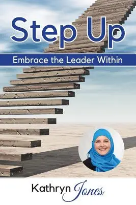 Step Up: Ujarzmij wewnętrznego lidera - Step Up: Embrace the Leader Within