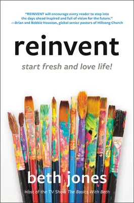 Reinvent: Zacznij od nowa i pokochaj życie! - Reinvent: Start Fresh and Love Life!