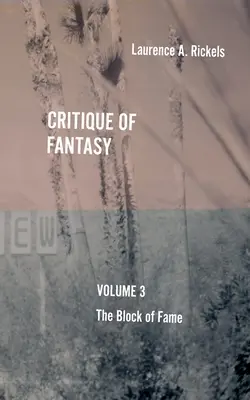 Krytyka fantastyki, tom 3: Blok sławy - Critique of Fantasy, Vol. 3: The Block of Fame