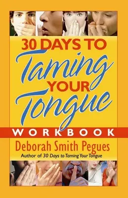 Zeszyt ćwiczeń na 30 dni oswajania języka - 30 Days to Taming Your Tongue Workbook