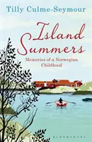 Island Summers - wspomnienia z norweskiego dzieciństwa - Island Summers - Memories of a Norwegian Childhood