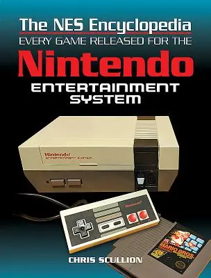 Encyklopedia NES: Każda gra wydana na konsolę Nintendo Entertainment System - The NES Encyclopedia: Every Game Released for the Nintendo Entertainment System