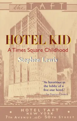 Hotel Kid: Dzieciństwo na Times Square - Hotel Kid: A Times Square Childhood