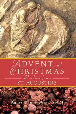 Mądrości na Adwent i Boże Narodzenie od św. Augustyna - Advent and Christmas Wisdom from St Augustine