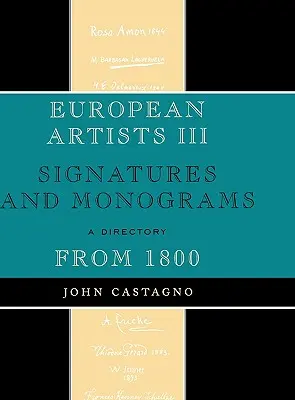 Artyści europejscy III: Podpisy i monogramy od 1800 roku - European Artists III: Signatures and Monograms From 1800