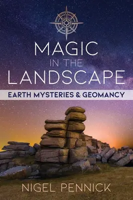 Magia w krajobrazie: Tajemnice ziemi i geomancja - Magic in the Landscape: Earth Mysteries and Geomancy