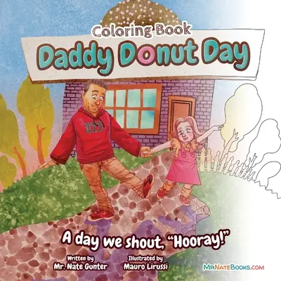 Kolorowanka dla dzieci z okazji Dnia Tatusia Pączka: Zabawne zajęcia dla dzieci na dzień, w którym krzyczymy hurra! - Daddy Donut Day Children's Coloring Book: Fun Children's Activity for a day we shout hooray!