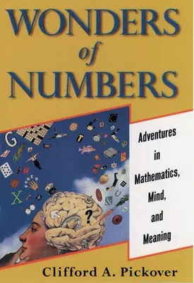 Cuda liczb: Przygody z matematyką, umysłem i znaczeniem - Wonders of Numbers: Adventures in Mathematics, Mind, and Meaning