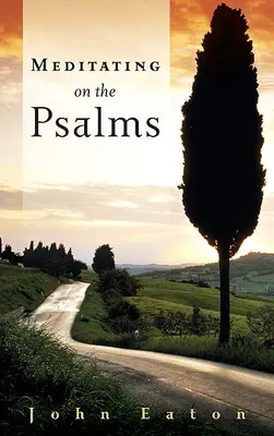 Medytacja nad Psalmami - Meditating on the Psalms