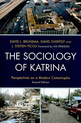 Socjologia Katriny: Perspektywy współczesnej katastrofy, wydanie drugie - The Sociology of Katrina: Perspectives on a Modern Catastrophe, Second Edition