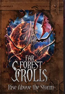 Zwoje Dalekiego Lasu: Wznieść się ponad burzę - Far Forest Scrolls Rise Above the Storm