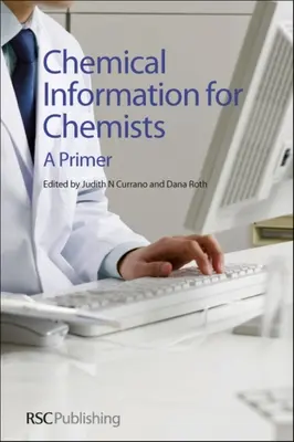 Informacje chemiczne dla chemików: A Primer - Chemical Information for Chemists: A Primer