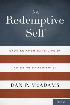 The Redemptive Self: Stories Americans Live by - Wydanie poprawione i rozszerzone - The Redemptive Self: Stories Americans Live by - Revised and Expanded Edition