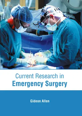 Aktualne badania w chirurgii ratunkowej - Current Research in Emergency Surgery