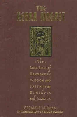 Kebra Nagast: Zaginiona biblia rastafariańskiej mądrości i wiary - The Kebra Nagast: The Lost Bible of Rastafarian Wisdom and Faith