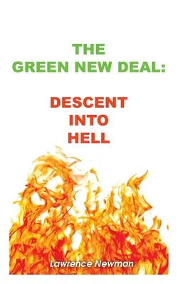 Zielony nowy ład: zejście do piekła - The Green New Deal: Descent Into Hell