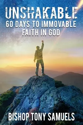 Niewzruszony: 60 dni do niewzruszonej wiary w Boga - Unshakable: 60 Days to Immovable Faith in God
