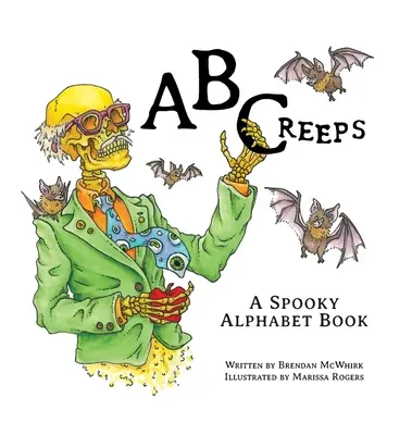 ABCreeps: Upiorna książka o alfabecie - ABCreeps: A Spooky Alphabet Book