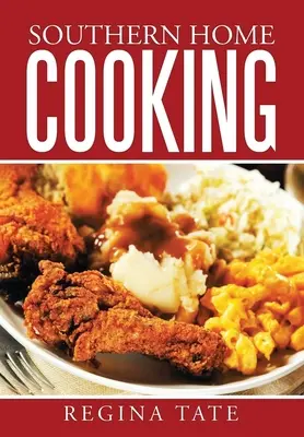 Południowa kuchnia domowa - Southern Home Cooking