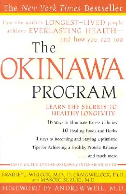 Program Okinawa: Jak najdłużej żyjący ludzie na świecie osiągnęli wieczne zdrowie - i jak ty też możesz to zrobić - The Okinawa Program: How the World's Longest-Lived People Achieve Everlasting Health--And How You Can Too