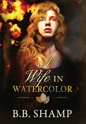 Żona w akwareli - A Wife in Watercolor