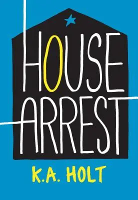 Areszt domowy (beletrystyka dla młodych dorosłych, książki dla nastolatków) - House Arrest (Young Adult Fiction, Books for Teens)