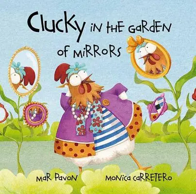 Clucky w ogrodzie luster - Clucky in the Garden of Mirrors