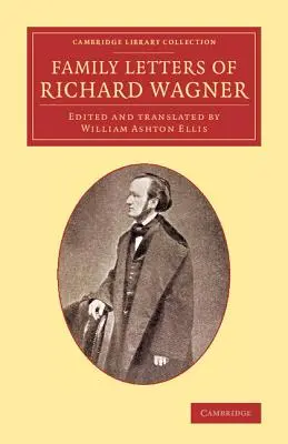 Listy rodzinne Richarda Wagnera - Family Letters of Richard Wagner