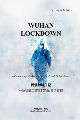 Blokada Wuhan - Wuhan Lockdown