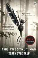 Chestnut Man - Mrożący krew w żyłach i trzymający w napięciu thriller, który jest obecnie jednym z 10 najlepszych seriali Netflix. - Chestnut Man - The chilling and suspenseful thriller now a Top 10 Netflix series