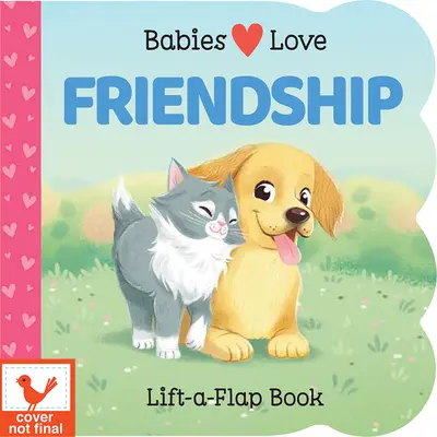 Dzieci kochają przyjaźń - Babies Love Friendship