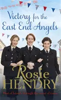 Victory for the East End Angels - nostalgiczna saga wojenna o miłości i przyjaźni podczas Blitzu - Victory for the East End Angels - A nostalgic wartime saga about love and friendship during the Blitz