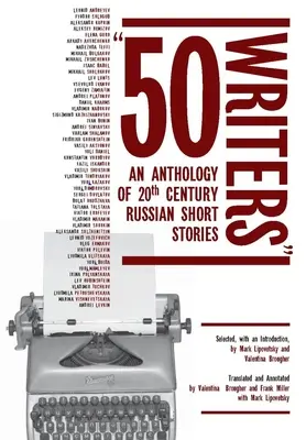 50 Writers: Antologia rosyjskich opowiadań z XX wieku - 50 Writers: An Anthology of 20th Century Russian Short Stories