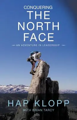 Conquering the North Face: Przygoda z przywództwem - Conquering the North Face: An Adventure in Leadership