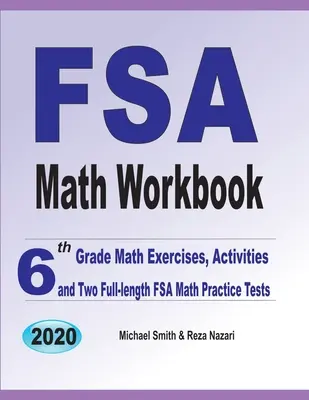 FSA Math Workbook: Ćwiczenia matematyczne dla szóstej klasy, zadania i dwa pełnowymiarowe testy matematyczne FSA - FSA Math Workbook: 6th Grade Math Exercises, Activities, and Two Full-Length FSA Math Practice Tests