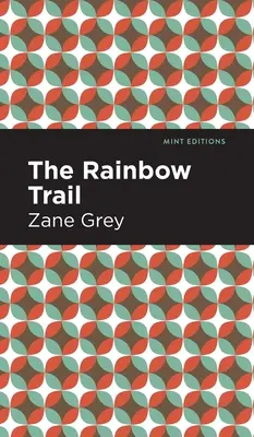 Tęczowy szlak - The Rainbow Trail