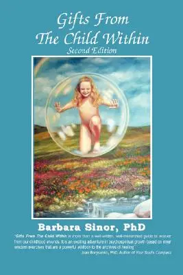 Gifts from the Child Within: Samoodkrywanie i samouzdrawianie poprzez terapię re-kreacji, wyd. 2 - Gifts from the Child Within: Self-Discovery and Self-Recovery Through Re-Creation Therapy, 2nd Edition