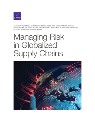 Zarządzanie ryzykiem w zglobalizowanych łańcuchach dostaw - Managing Risk in Globalized Supply Chains