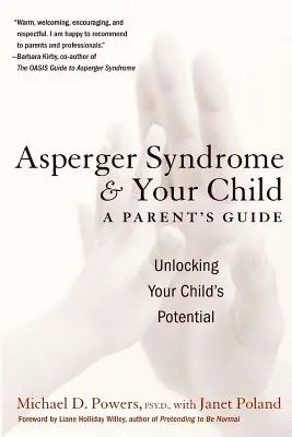 Zespół Aspergera i twoje dziecko: Przewodnik dla rodziców - Asperger Syndrome and Your Child: A Parent's Guide