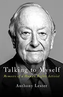 Rozmawiając z samym sobą - życie w prawach człowieka - Talking to Myself - A Life in Human Rights