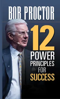 12 potężnych zasad sukcesu - 12 Power Principles for Success